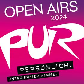 PUR – Open Airs 2024 – 23.08.2024 Kassel